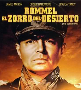 The Desert Fox - The History of Rommel