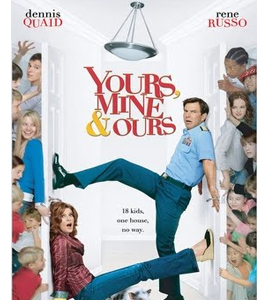 Yours, Mine and Ours