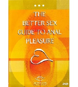 The Better Sex Guide to Anal Pleasure