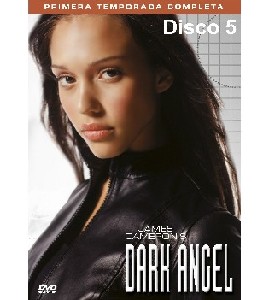 Dark Angel - Season 1 - Disc 5
