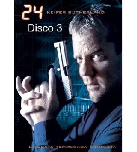 24 - Season 6 - Disc 3