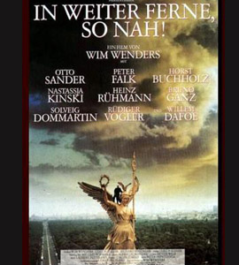 Faraway, So Close! - In Weiter Ferne, so Nah