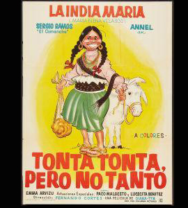 La India Maria Tonta Tonta Pero No Tanto