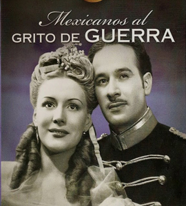 Pedro Infante : Mexicanos al grito de Guerra