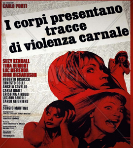 I corpi presentano tracce di violenza carnale