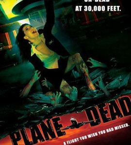 Flight of the Living Dead - Plane Dead