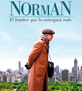 Norman: The Moderate Rise and Tragic Fall of a New York Fixer