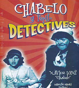 Chabelo y Pepito detectives