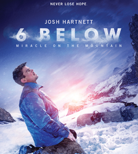 6 Below: Miracle on the Mountain