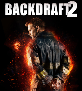 Backdraft 2